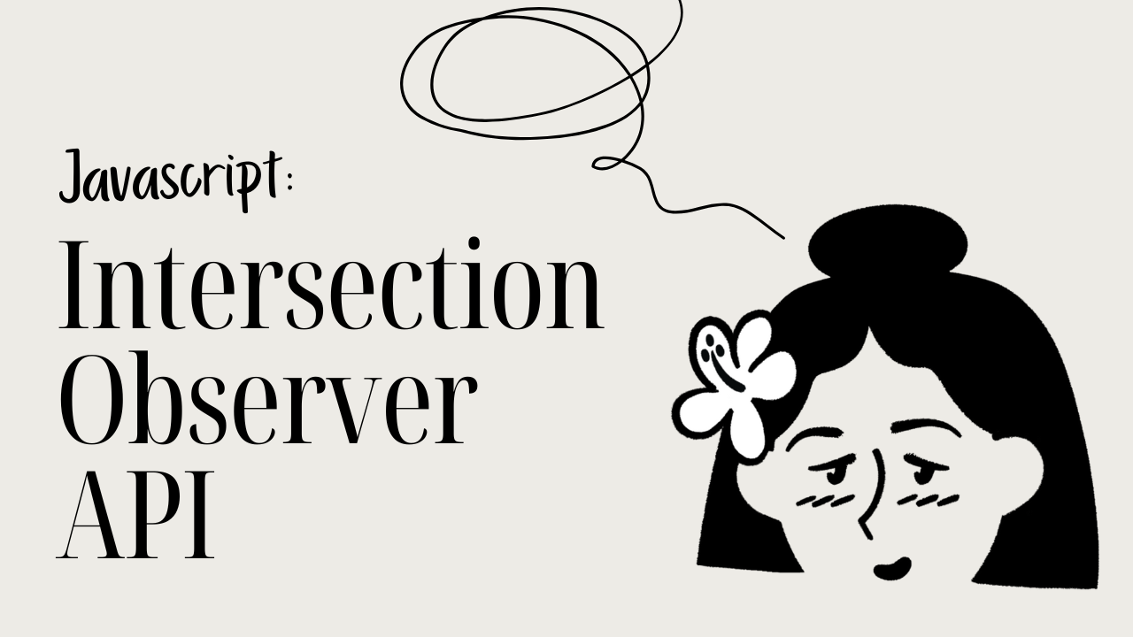 [JS] Intersection Observer API